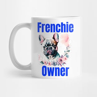 Frenchie Owner Mug